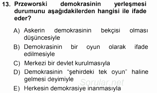 İnsan Hakları ve Demokratikleşme Süreci 2012 - 2013 Dönem Sonu Sınavı 13.Soru