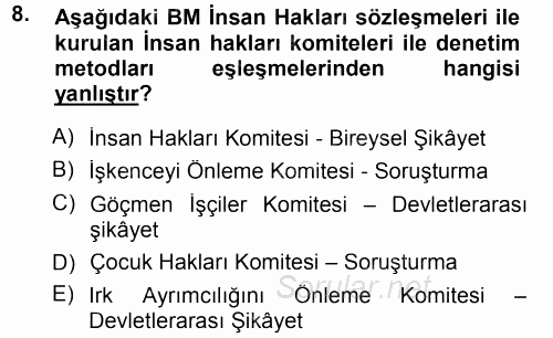 İnsan Hakları ve Demokratikleşme Süreci 2012 - 2013 Dönem Sonu Sınavı 8.Soru