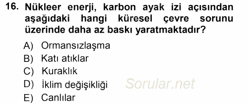 Çevre Sorunları ve Politikaları 2012 - 2013 Ara Sınavı 16.Soru