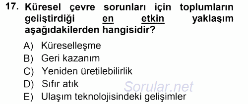 Çevre Sorunları ve Politikaları 2012 - 2013 Ara Sınavı 17.Soru