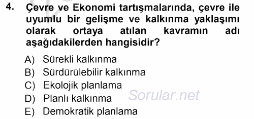 Çevre Sorunları ve Politikaları 2012 - 2013 Ara Sınavı 4.Soru