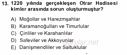 Orta Çağ ve Yeni Çağ Türk Devletleri Tarihi 2014 - 2015 Ara Sınavı 13.Soru