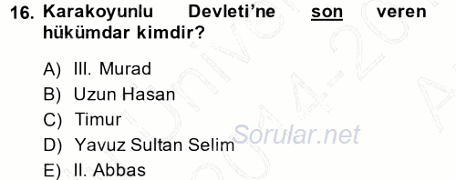 Orta Çağ ve Yeni Çağ Türk Devletleri Tarihi 2014 - 2015 Ara Sınavı 16.Soru