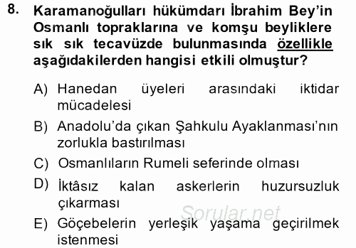 Orta Çağ ve Yeni Çağ Türk Devletleri Tarihi 2014 - 2015 Ara Sınavı 8.Soru