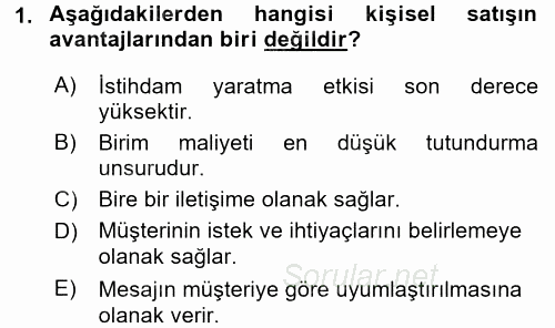 Kişisel Satış Teknikleri 2016 - 2017 Dönem Sonu Sınavı 1.Soru