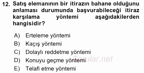 Kişisel Satış Teknikleri 2016 - 2017 Dönem Sonu Sınavı 12.Soru