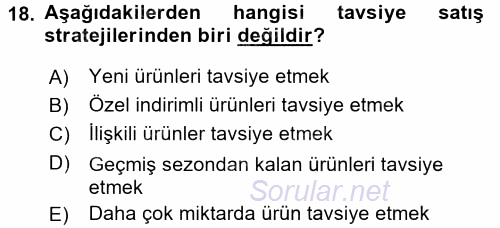 Kişisel Satış Teknikleri 2016 - 2017 Dönem Sonu Sınavı 18.Soru