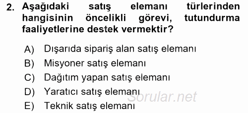 Kişisel Satış Teknikleri 2016 - 2017 Dönem Sonu Sınavı 2.Soru