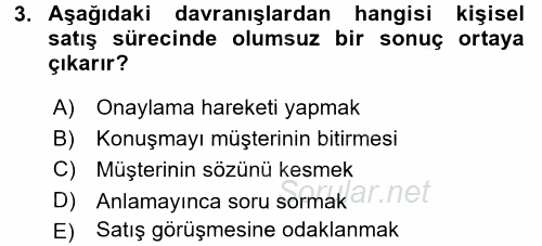 Kişisel Satış Teknikleri 2016 - 2017 Dönem Sonu Sınavı 3.Soru