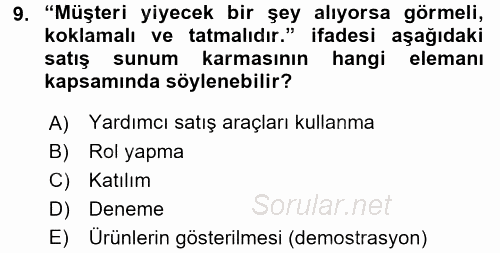 Kişisel Satış Teknikleri 2016 - 2017 Dönem Sonu Sınavı 9.Soru