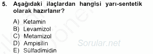 Temel Veteriner Farmakoloji ve Toksikoloji 2012 - 2013 Ara Sınavı 5.Soru