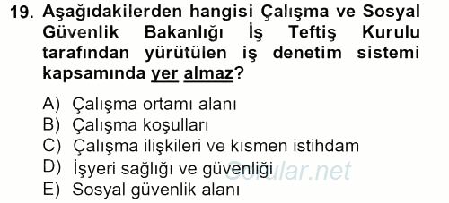 Çalışma Yaşamının Denetimi 2012 - 2013 Dönem Sonu Sınavı 19.Soru