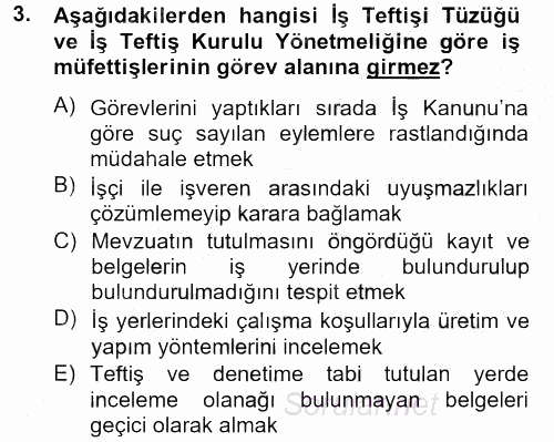 Çalışma Yaşamının Denetimi 2012 - 2013 Dönem Sonu Sınavı 3.Soru