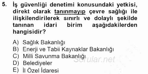 Çalışma Yaşamının Denetimi 2012 - 2013 Dönem Sonu Sınavı 5.Soru