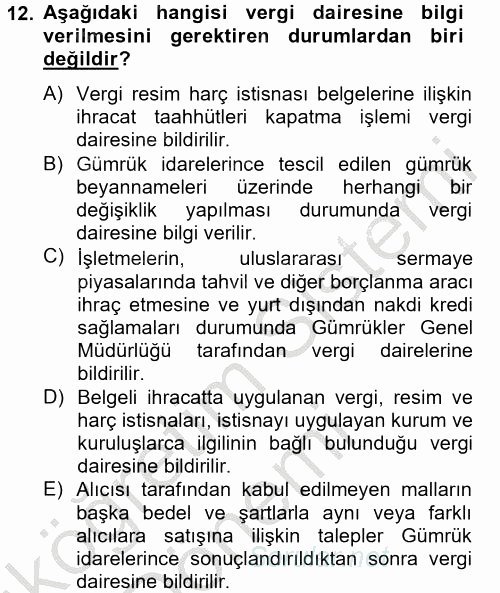 Dış Ticaretle İlgili Kurumlar ve Kuruluşlar 2012 - 2013 Ara Sınavı 12.Soru