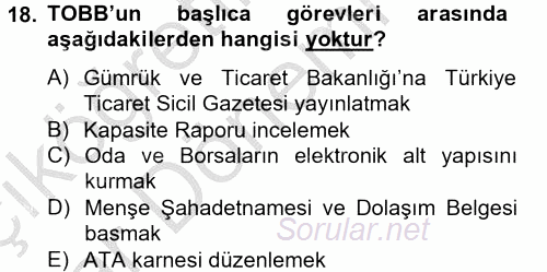 Dış Ticaretle İlgili Kurumlar ve Kuruluşlar 2012 - 2013 Ara Sınavı 18.Soru