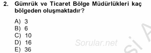 Dış Ticaretle İlgili Kurumlar ve Kuruluşlar 2012 - 2013 Ara Sınavı 2.Soru