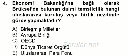 Dış Ticaretle İlgili Kurumlar ve Kuruluşlar 2012 - 2013 Ara Sınavı 4.Soru