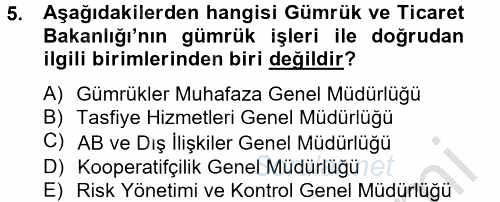 Dış Ticaretle İlgili Kurumlar ve Kuruluşlar 2012 - 2013 Ara Sınavı 5.Soru