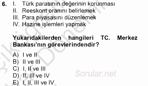 Dış Ticaretle İlgili Kurumlar ve Kuruluşlar 2012 - 2013 Ara Sınavı 6.Soru