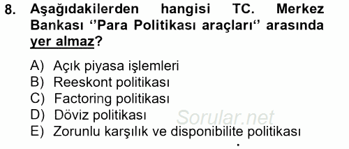 Dış Ticaretle İlgili Kurumlar ve Kuruluşlar 2012 - 2013 Ara Sınavı 8.Soru