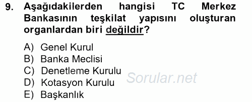 Dış Ticaretle İlgili Kurumlar ve Kuruluşlar 2012 - 2013 Ara Sınavı 9.Soru