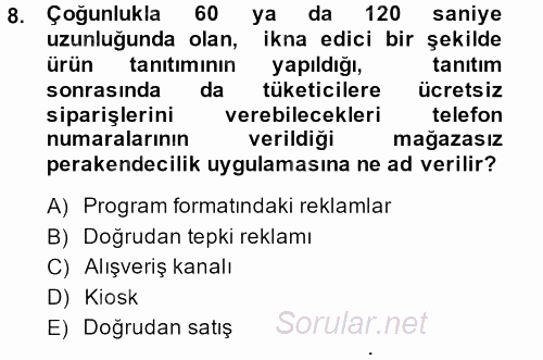 Perakendeciliğe Giriş 2013 - 2014 Dönem Sonu Sınavı 8.Soru