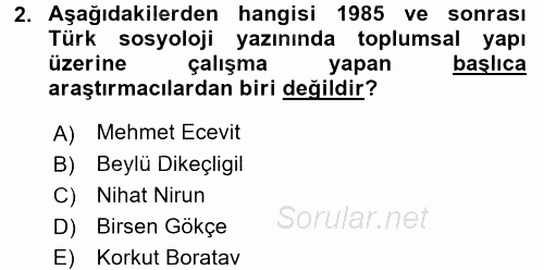 Türkiye´nin Toplumsal Yapısı 2015 - 2016 Tek Ders Sınavı 2.Soru