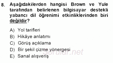 İng. Öğretmenliğinde Öğretim Teknolojileri Ve Materyal Tasarımı 1 2014 - 2015 Dönem Sonu Sınavı 8.Soru