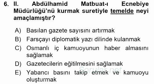 Osmanlı Tarihi (1876–1918) 2016 - 2017 Dönem Sonu Sınavı 6.Soru