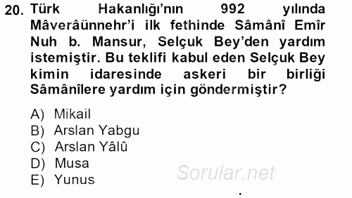 İlk Müslüman Türk Devletleri 2014 - 2015 Ara Sınavı 20.Soru