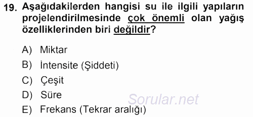 Tarımsal Yapılar ve Sulama 2013 - 2014 Ara Sınavı 19.Soru