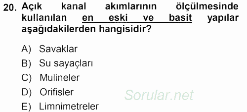 Tarımsal Yapılar ve Sulama 2013 - 2014 Ara Sınavı 20.Soru