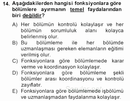 Yönetim ve Organizasyon 2012 - 2013 Ara Sınavı 14.Soru