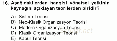 Yönetim ve Organizasyon 2012 - 2013 Ara Sınavı 16.Soru