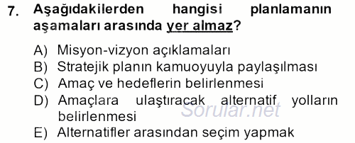 Yönetim ve Organizasyon 2012 - 2013 Ara Sınavı 7.Soru