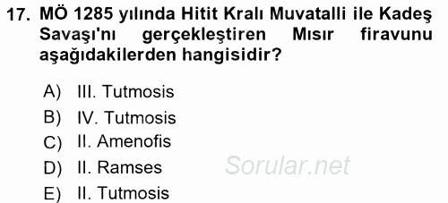 Eski Mezopotamya ve Mısır Tarihi 2015 - 2016 Dönem Sonu Sınavı 17.Soru