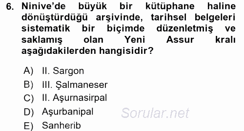 Eski Mezopotamya ve Mısır Tarihi 2015 - 2016 Dönem Sonu Sınavı 6.Soru