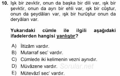 Eski Türk Edebiyatına Giriş: Söz Sanatları 2016 - 2017 Dönem Sonu Sınavı 10.Soru