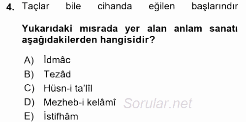 Eski Türk Edebiyatına Giriş: Söz Sanatları 2016 - 2017 Dönem Sonu Sınavı 4.Soru