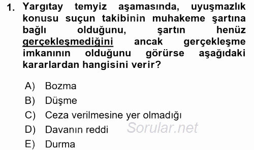 Ceza Muhakemesi Hukuku 2015 - 2016 Tek Ders Sınavı 1.Soru