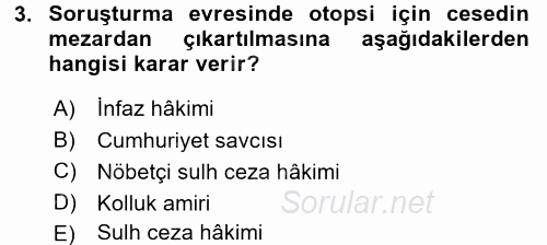 Ceza Muhakemesi Hukuku 2015 - 2016 Tek Ders Sınavı 3.Soru