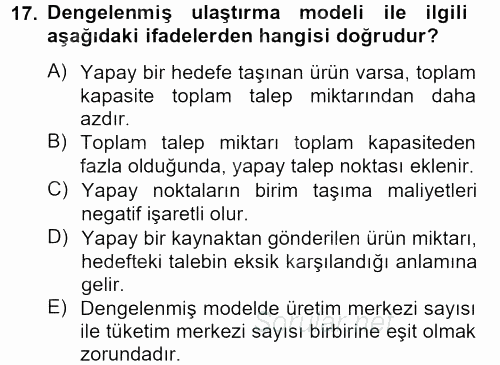 Yöneylem Araştırması 1 2012 - 2013 Dönem Sonu Sınavı 17.Soru