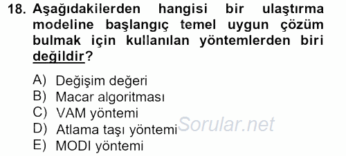 Yöneylem Araştırması 1 2012 - 2013 Dönem Sonu Sınavı 18.Soru