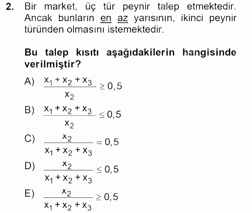 Yöneylem Araştırması 1 2012 - 2013 Dönem Sonu Sınavı 2.Soru