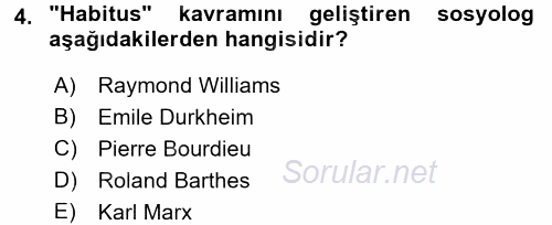 Kültür Sosyolojisi 2017 - 2018 Dönem Sonu Sınavı 4.Soru