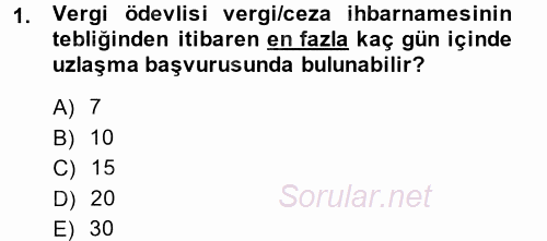 Vergi Yargılaması Hukuku 2014 - 2015 Tek Ders Sınavı 1.Soru