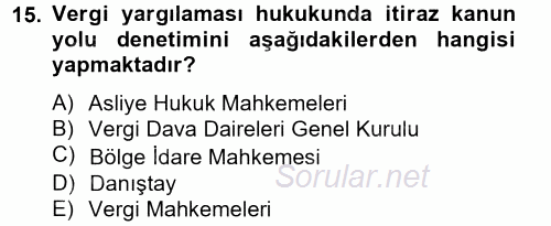 Vergi Yargılaması Hukuku 2014 - 2015 Tek Ders Sınavı 15.Soru