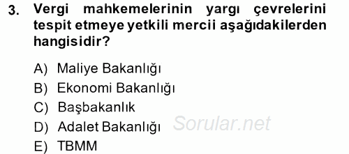 Vergi Yargılaması Hukuku 2014 - 2015 Tek Ders Sınavı 3.Soru