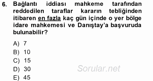 Vergi Yargılaması Hukuku 2014 - 2015 Tek Ders Sınavı 6.Soru